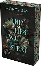 Kartonierter Einband The Lies we steal von Monty Jay