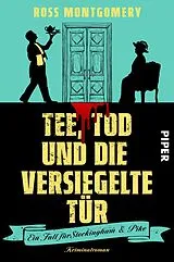 Kartonierter Einband Tee, Tod und die versiegelte Tür von Ross Montgomery