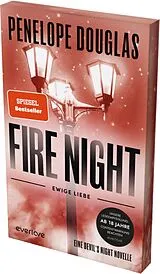 Kartonierter Einband Fire Night  Ewige Liebe von Penelope Douglas