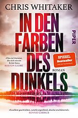 Kartonierter Einband In den Farben des Dunkels von Chris Whitaker