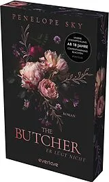 Kartonierter Einband The Butcher  Er lügt nicht von Penelope Sky