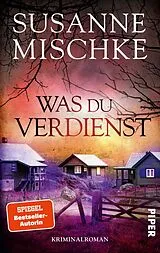 Kartonierter Einband Was du verdienst von Susanne Mischke