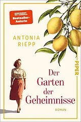 Kartonierter Einband Der Garten der Geheimnisse von Antonia Riepp