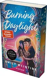 Kartonierter Einband (Kt) Burning Daylight von Emily McIntire