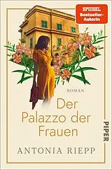 Kartonierter Einband Der Palazzo der Frauen von Antonia Riepp