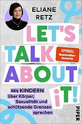 Kartonierter Einband Lets talk about it! von Eliane Retz