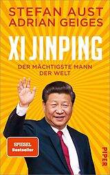 Fester Einband Xi Jinping  der mächtigste Mann der Welt von Stefan Aust, Adrian Geiges