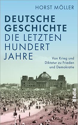 Fester Einband Deutsche Geschichte - die letzten hundert Jahre von Horst Möller