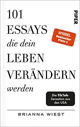 Fester Einband 101 Essays, die dein Leben verändern werden von Brianna Wiest