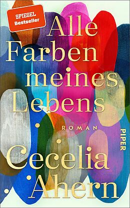 Fester Einband Alle Farben meines Lebens von Cecelia Ahern