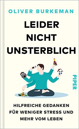 Fester Einband Leider nicht unsterblich von Oliver Burkeman