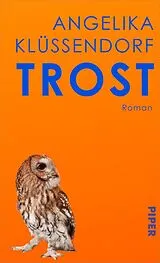 Fester Einband Trost von Angelika Klüssendorf