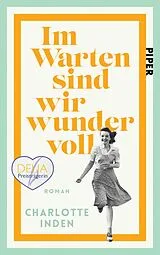 Fester Einband Im Warten sind wir wundervoll von Charlotte Inden