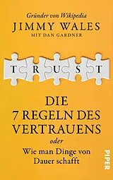 Fester Einband TRUST von Jimmy Wales, Dan Gardner