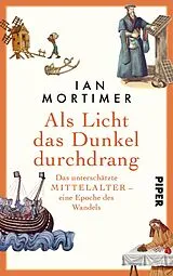 Fester Einband Als Licht das Dunkel durchdrang von Ian Mortimer