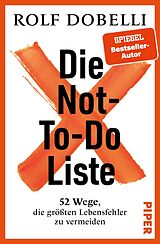 Fester Einband Die Not-To-Do-Liste von Rolf Dobelli