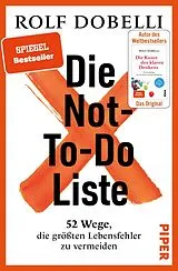 Fester Einband Die Not-To-Do-Liste von Rolf Dobelli