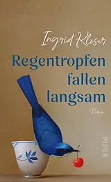 Fester Einband Regentropfen fallen langsam von Ingrid Kloser
