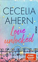Fester Einband Love Unlocked von Cecelia Ahern