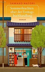 Fester Einband Sommerleuchten über der Freitagsbuchhandlung von Sawako Natori