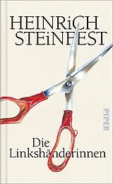 Fester Einband Die Linkshänderinnen von Heinrich Steinfest