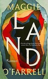 Fester Einband Land von Maggie OFarrell