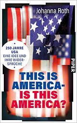 Fester Einband This is America  is this America? von Johanna Roth