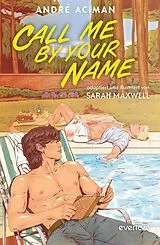 Fester Einband Call me by your Name von André Aciman