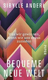 Fester Einband Bequeme neue Welt von Sibylle Anderl