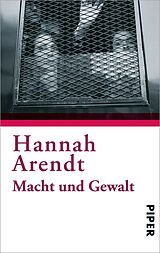 Kartonierter Einband Macht und Gewalt von Hannah Arendt