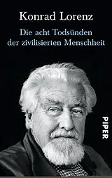 Kartonierter Einband (Kt) Die acht Todsünden der zivilisierten Menschheit von Konrad Lorenz