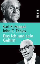 Kartonierter Einband Das Ich und sein Gehirn von Karl R. Popper, John C. Eccles