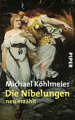Kartonierter Einband Die Nibelungen von Michael Köhlmeier