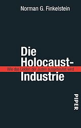 Kartonierter Einband Die Holocaust-Industrie von Norman G. Finkelstein
