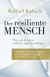 Kartonierter Einband Der resiliente Mensch von Raffael Kalisch