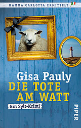 Kartonierter Einband Die Tote am Watt von Gisa Pauly