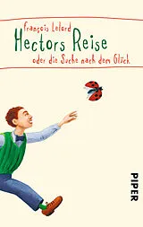 Kartonierter Einband Hectors Reise von François Lelord