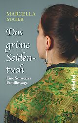 Taschenbuch Das grüne Seidentuch von Marcella Maier