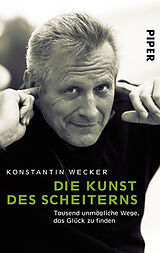 Kartonierter Einband Die Kunst des Scheiterns von Konstantin Wecker
