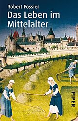 Kartonierter Einband Das Leben im Mittelalter von Robert Fossier
