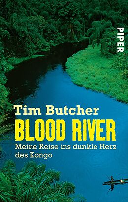 Kartonierter Einband Blood River von Tim Butcher