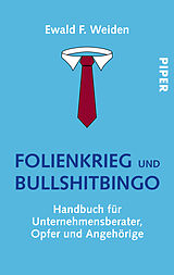 Kartonierter Einband Folienkrieg und Bullshitbingo von Ewald F. Weiden