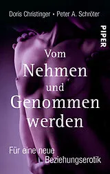 Kartonierter Einband Vom Nehmen und Genommenwerden von Doris Christinger, Peter A. Schröter