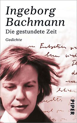 Kartonierter Einband Die gestundete Zeit von Ingeborg Bachmann