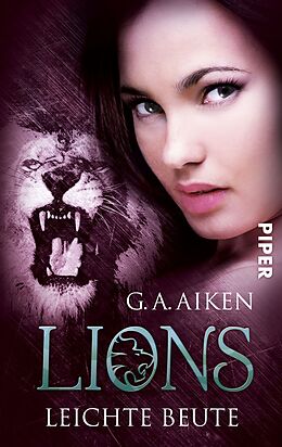 Kartonierter Einband Lions  Leichte Beute von G. A. Aiken