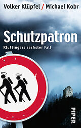 Kartonierter Einband Schutzpatron von Volker Klüpfel, Michael Kobr