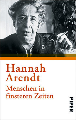 Kartonierter Einband Menschen in finsteren Zeiten von Hannah Arendt