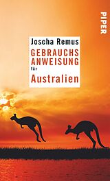 Kartonierter Einband Gebrauchsanweisung für Australien von Joscha Remus