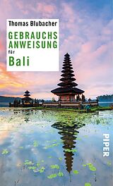 Kartonierter Einband Gebrauchsanweisung für Bali von Thomas Blubacher
