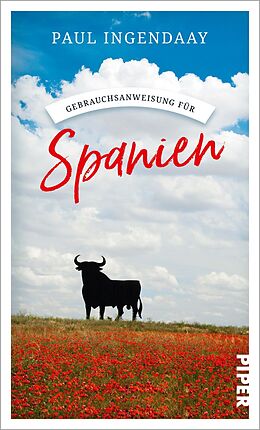 Kartonierter Einband Gebrauchsanweisung für Spanien von Paul Ingendaay